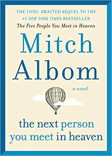 The Next Person You Meet in Heaven: The Sequel to The Five People You Meet in Heaven - Epub + Converted Pdf